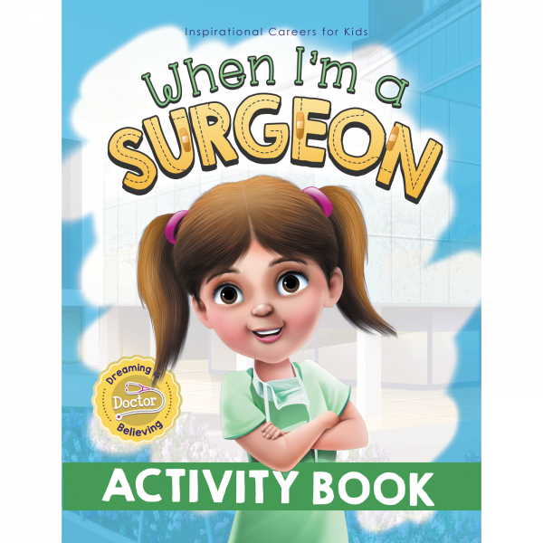 When I'm A Surgeon Activity Book