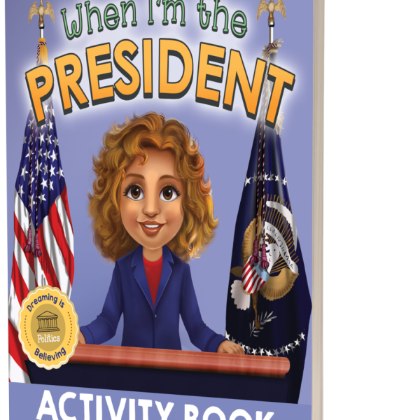 When I'm the President Activity Book