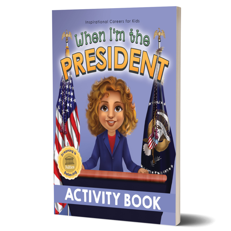 When I'm the President Activity Book